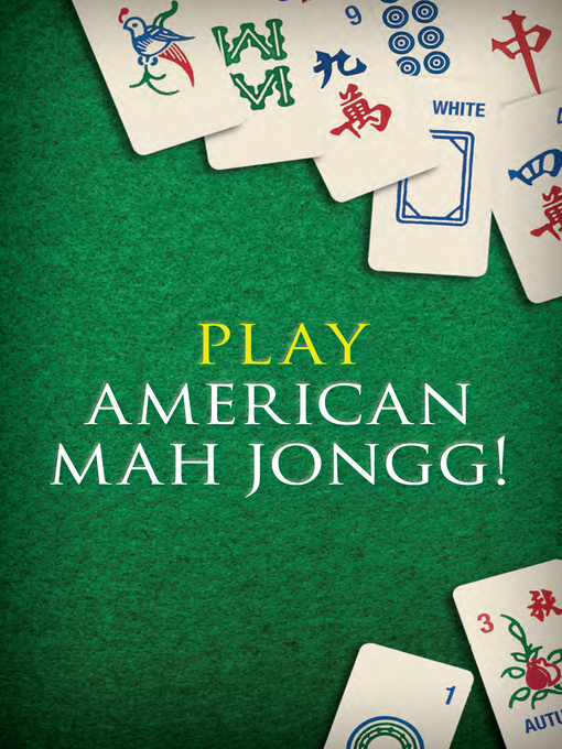 Title details for Play American Mah Jongg! Kit Ebook by Elaine Sandberg - Available